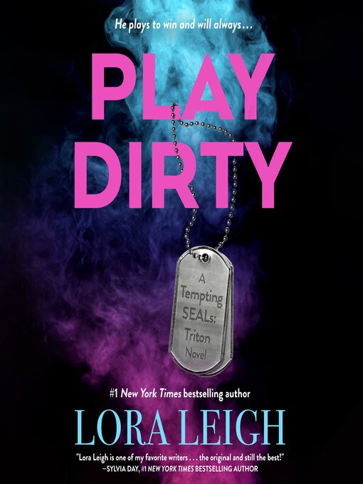 Title details for Play Dirty by Lora Leigh - Available